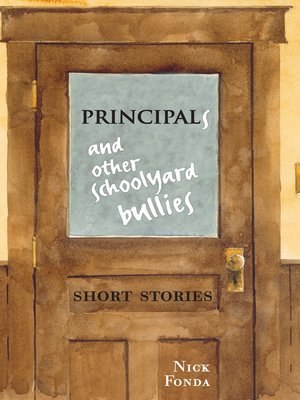 cover image of Principals and Other Schoolyard Bullies